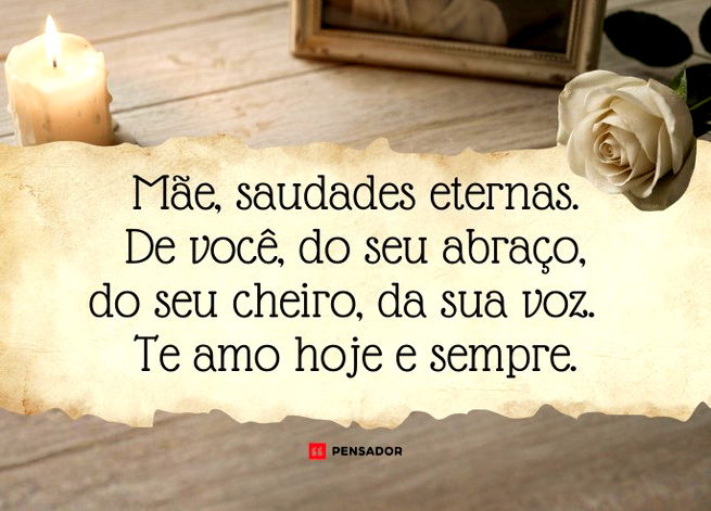 M&atilde;e, saudades eternas. De voc&ecirc;, do seu abra&ccedil;o, do seu cheiro, da sua voz. Te amo hoje e sempre.&nbsp;