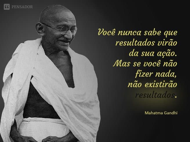 As 10 Frases Mais Memoráveis De Gandhi Pensador