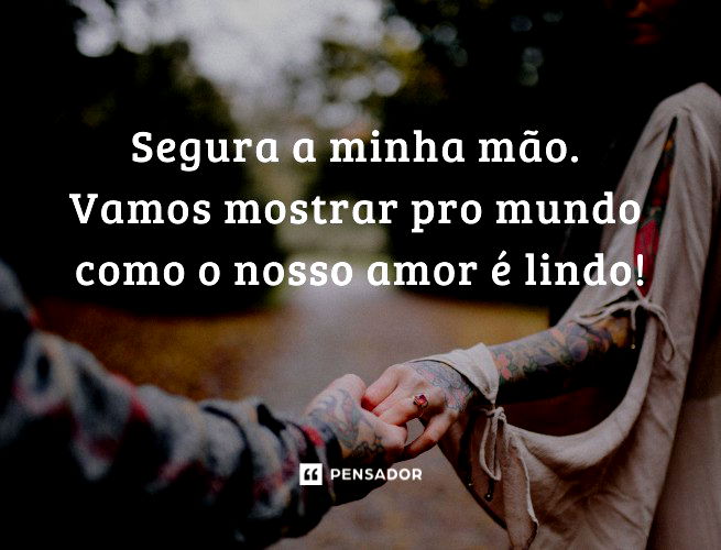 Fica tranquilo meu amor - Frases pra Casais