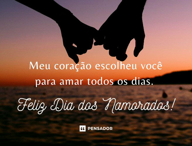 Frases de Dia dos Namorados: 170 mensagens românticas para compartilhar com  o seu amor!