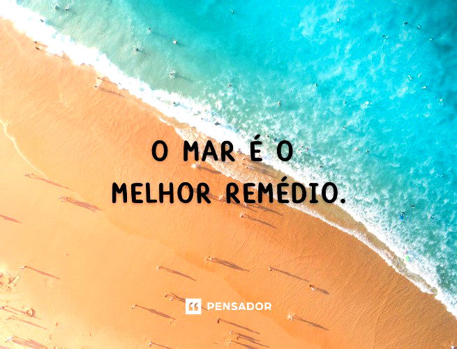 O mar é o melhor remédio.