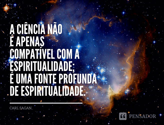 As 25 Melhores Frases E Reflexões De Carl Sagan O Astrônomo Mais Poético Do Cosmos Pensador 6138