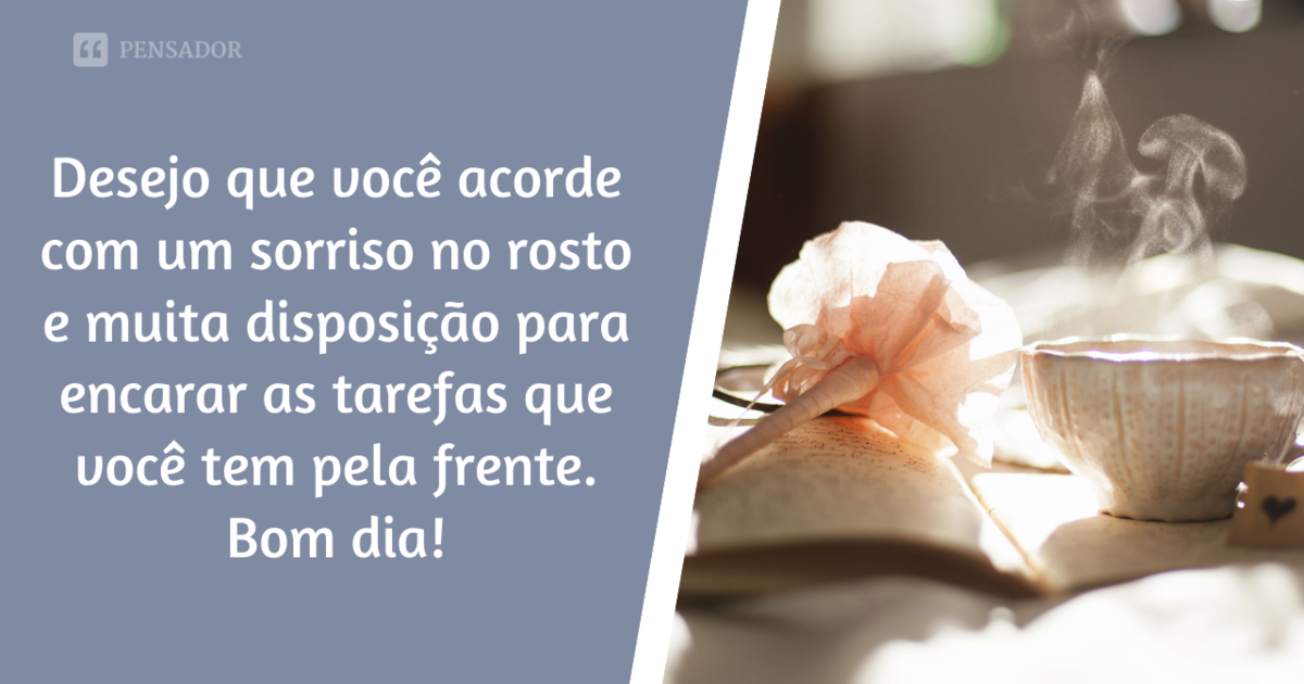 As 57 melhores mensagens de bom dia com carinho 🌤️ - Pensador As 57 melhores mensagens de bom dia com carinho 🌤️ - Pensador