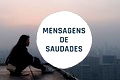 As 66 melhores mensagens de saudade