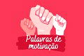 73 melhores palavras de motivação 💪🏽