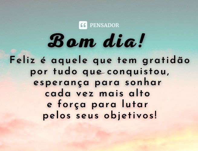 MENSAGENS: BOM DIA!