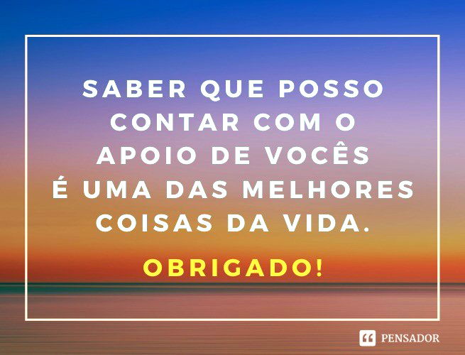 As 52 melhores mensagens de agradecimento pela atenção - Pensador