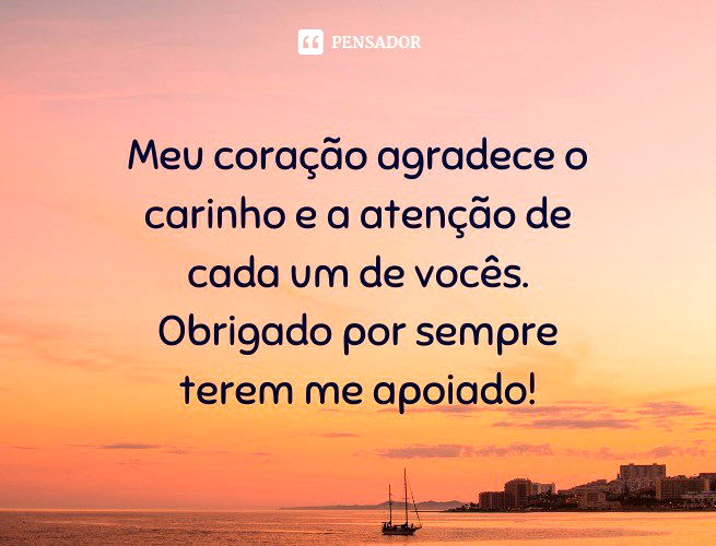 As 52 Melhores Mensagens De Agradecimento Pela Atenção Pensador