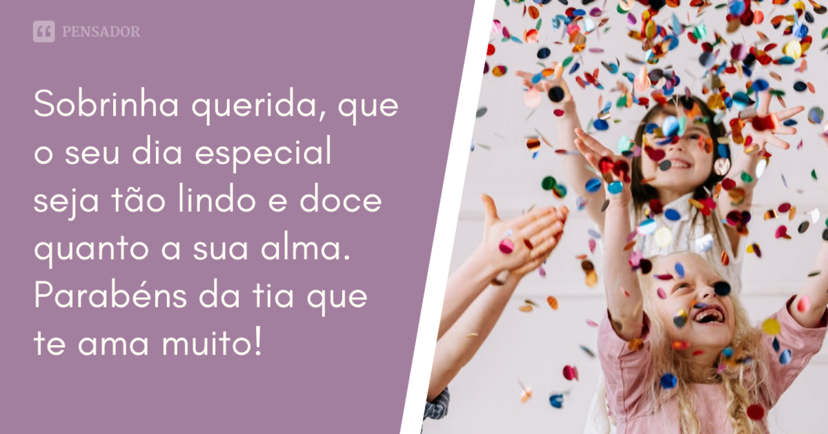 53 Mensagens De Aniversário De Tia Para Sobrinha 🎁💗 Pensador 3812