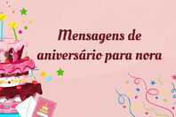 48 mensagens de aniversário para nora que vão iluminar o dia dela 🧁