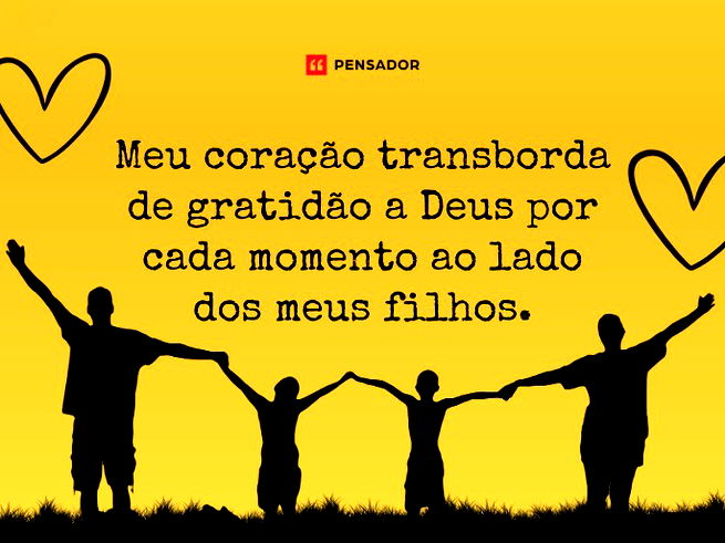 Meu coração transborda de gratidão a Deus por cada momento ao lado dos meus filhos.