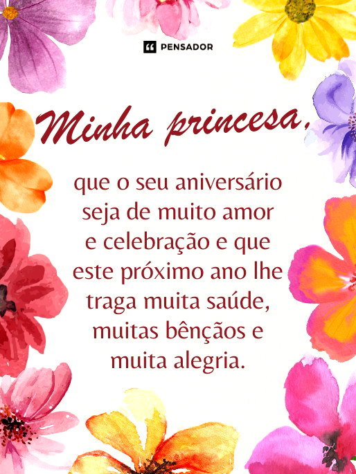 Minha princesa, que o seu aniversário seja de muito amor e celebração e que este próximo ano lhe traga muita saúde, muitas bênçãos e muita alegria.