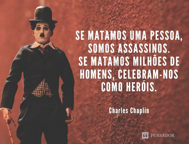 37 frases de Charles Chaplin: a vida, os sonhos e outras reflexões célebres  - Pensador