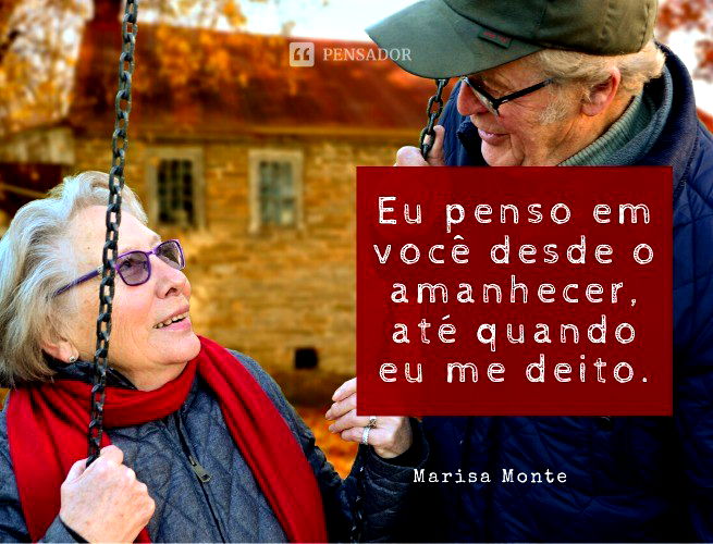 Eu penso em você desde o amanhecer, até quando eu me deito. Marisa Monte