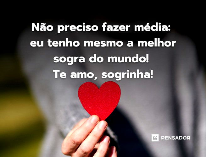 48 mensagens para sogra que vão tocar o coração dela com carinho ❤️ -  Pensador