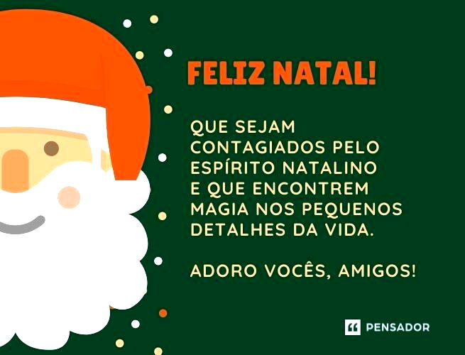 53 mensagens de Natal para encantar os amigos - Pensador