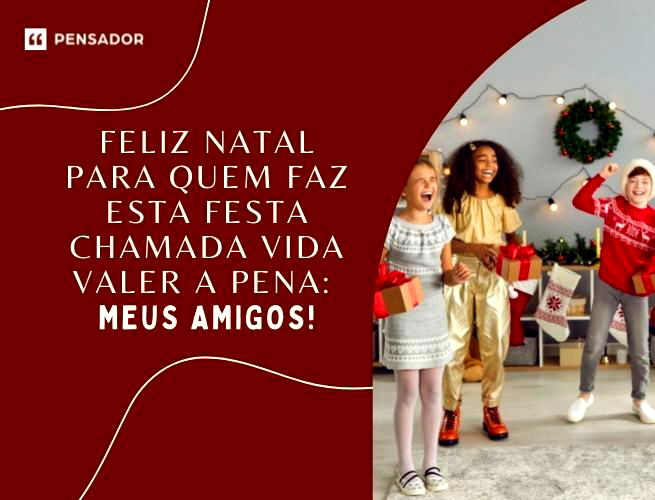 53 mensagens de Natal para encantar os amigos - Pensador