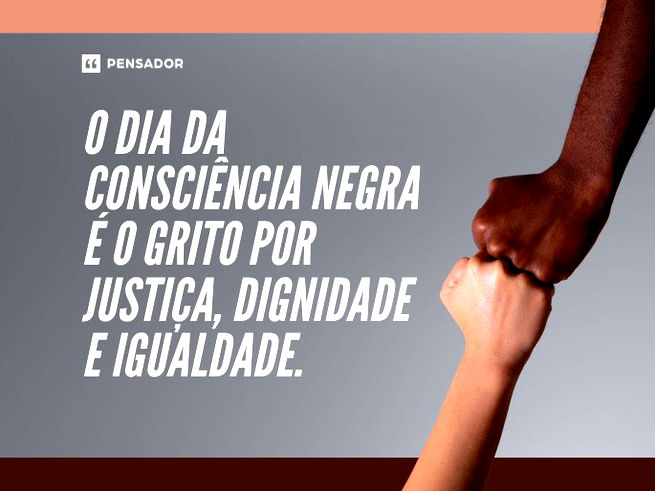 O Dia da Consciência Negra é o grito por justiça, dignidade e igualdade. 