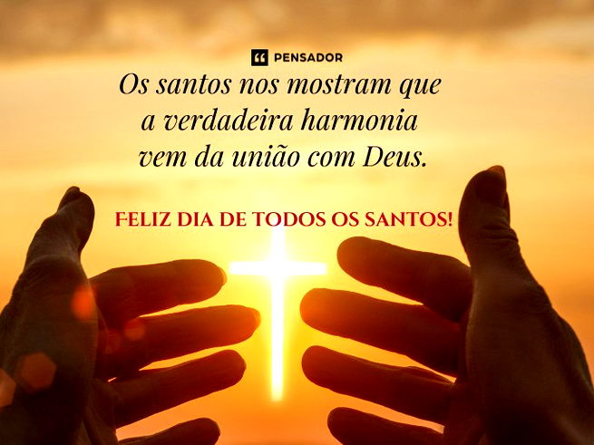 Os santos nos mostram que a verdadeira harmonia vem da união com Deus. Feliz dia de Todos os Santos!