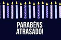 Feliz aniversário atrasado! 68 mensagens de parabéns que ainda vão a tempo 🎉