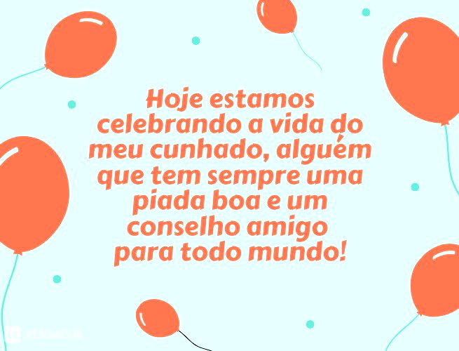 Hoje estamos celebrando a vida do meu cunhado, alguém que tem sempre uma piada boa e um conselho amigo para todo mundo! Parabéns! 🥂