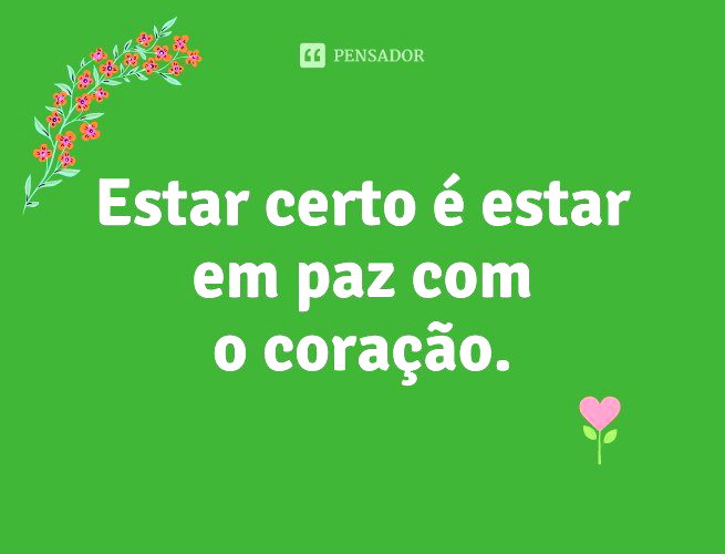 61 frases de paz interior perfeitas para acalmar o coração - Pensador