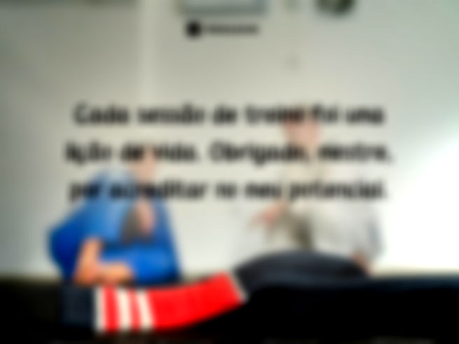 Cada sessão de treino foi uma lição de vida. Obrigado, mestre, por acreditar no meu potencial. 
