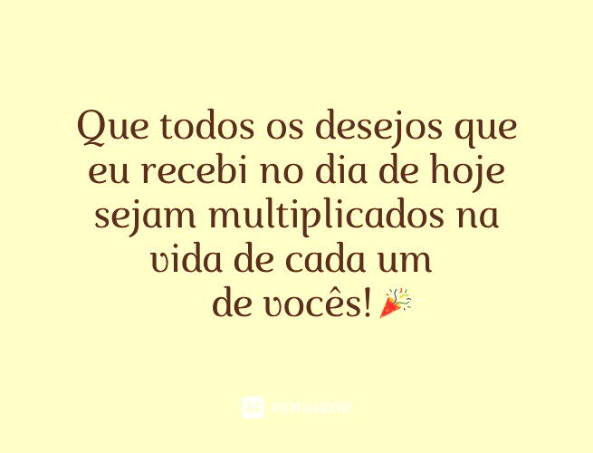 Obrigada por tudo que fez para tornar esse, meu melhor aniversário! 💜