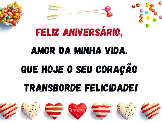 Parabéns, amor! 67 mensagens apaixonadas de feliz aniversário ?? -  Pensador