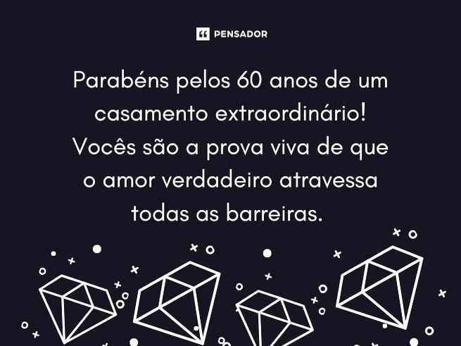 Parabéns pelos 60 anos de um casamento extraordinário! Vocês são a prova viva de que o amor verdadeiro atravessa todas as barreiras.