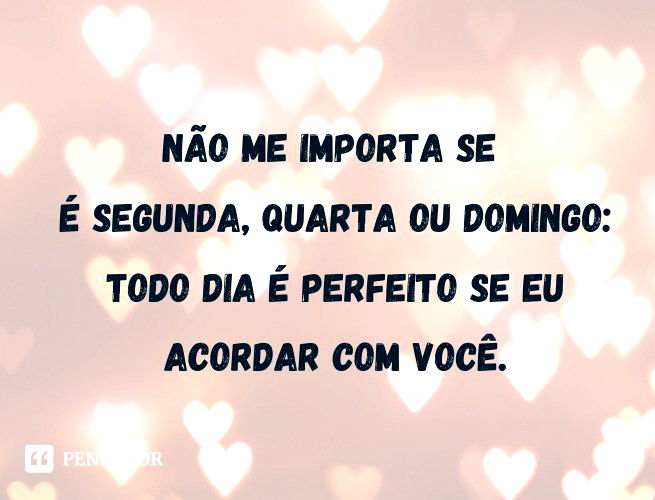 As 71 melhores frases e mensagens de bom dia para namorado 💖 - Pensador