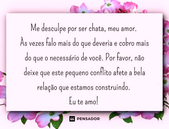 Desculpa Amor 53 Mensagens Para Fazer As Pazes Com A Pessoa Amada Pensador 3294