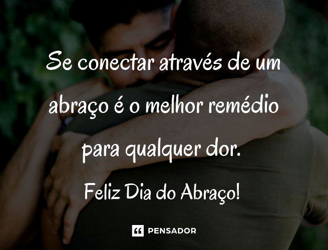 Se conectar através de um abraço é o melhor remédio para qualquer dor. Feliz Dia do Abraço!