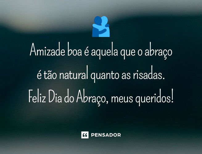 Amizade boa é aquela que o abraço é tão natural quanto as risadas. Feliz Dia do Abraço, meus queridos!