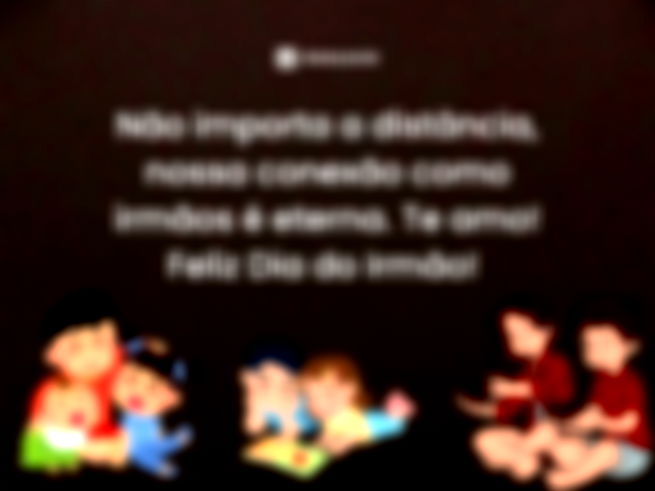 Não importa a distância, nossa conexão como irmãos é eterna. Te amo! Feliz Dia do Irmão!