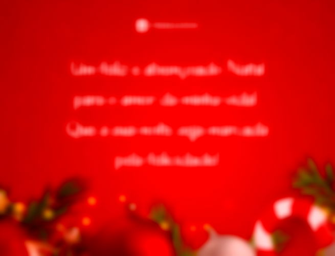 Um feliz e abençoado Natal para o amor da minha vida! Que a sua noite seja marcada pela felicidade!