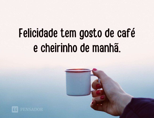 67 frases para expressar o seu amor por café ☕ - Pensador