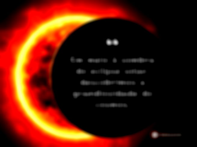 Em meio à sombra do eclipse solar, descobrimos a grandiosidade do cosmos. 