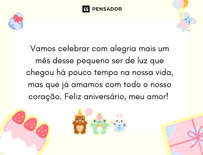 Vamos celebrar com alegria mais um mês desse pequeno ser de luz que chegou há pouco tempo na nossa vida, mas que já amamos com todo o nosso coração. Feliz aniversário, meu amor!