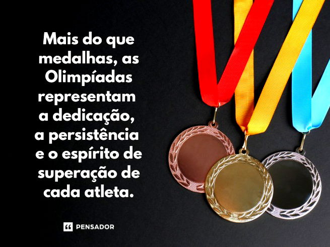 Mais do que medalhas, as Olimpíadas representam a dedicação, a persistência e o espírito de superação de cada atleta. 