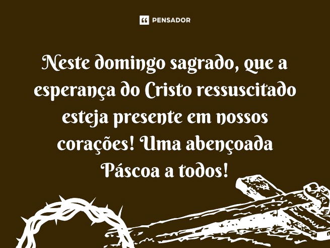Neste domingo sagrado, que a esperança do Cristo ressuscitado esteja presente em nossos corações! Uma abençoada Páscoa a todos!