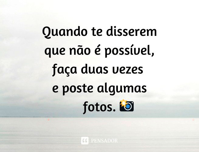 È possivel +pensamentos positivos 😌 🙌💙💙⚓