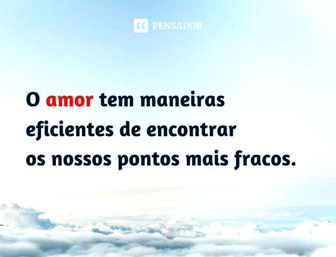 As 71 frases mais lindas do mundo - Pensador