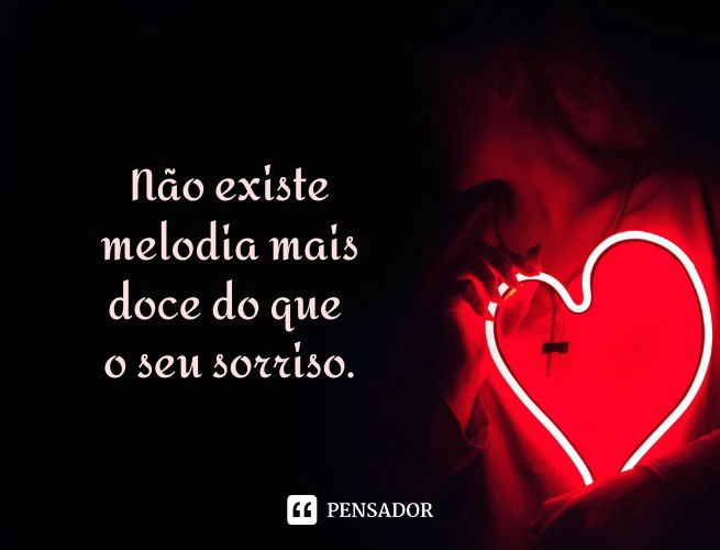 As 71 Melhores Frases E Mensagens Para O Meu Amor 💖 Pensador 8809