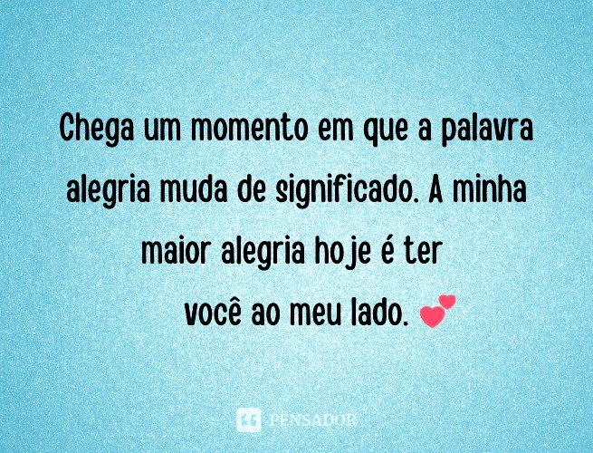 As 71 melhores frases e mensagens para o meu amor 💖 - Pensador