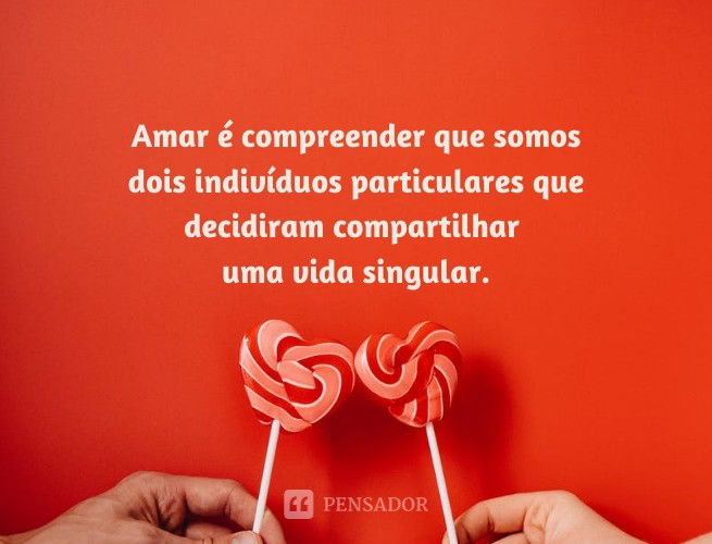 71 Frases Romanticas De Amor Para Emocionar Quem Voce Ama Pensador