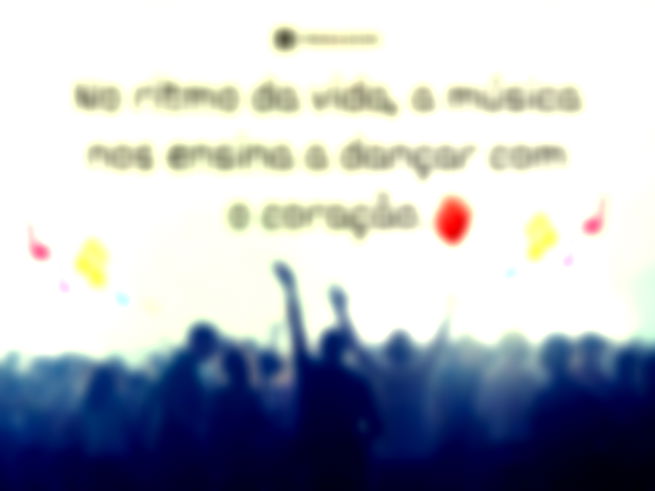 No ritmo da vida, a música nos ensina a dançar com o coração.