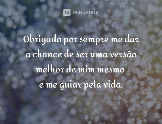 71 frases e mensagens de gratidão a Deus 🙏🏻 - Pensador