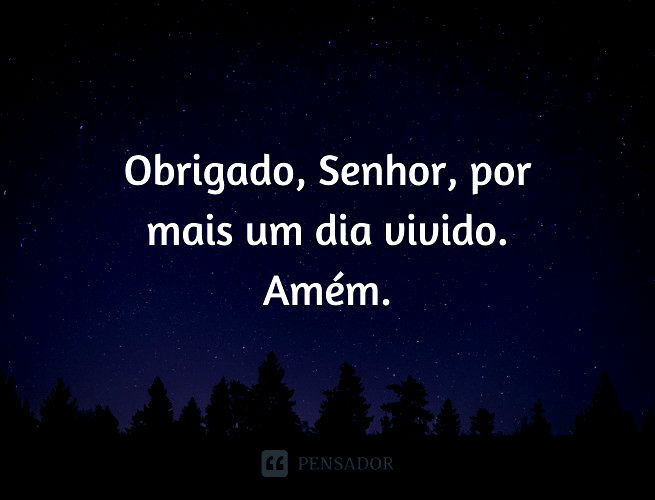 gratidão pelo dia de hoje! - Pensador