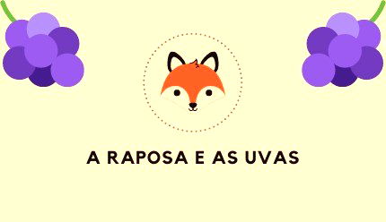 Fábula A Raposa e as Uvas